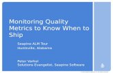 Monitoring Quality Metrics to Know When to Ship