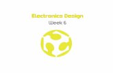 Week 6 (2014) Electronics Design