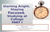 00   starting aright, staying focused, studying at college -part i