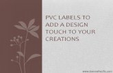 PVC Labels To Add a Design Touch To Your Creations