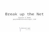 Break up the Net