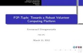P2P-Tuple: Towards a Robust Volunteer Computing Platform
