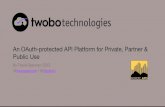 An OAuth protected platform (Nordic APIS April 2014)