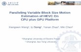 Paralleling Variable Block Size Motion Estimation of HEVC On CPU plus GPU Platform
