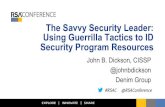 The Savvy Security Leader: Using Guerrilla Tactics to ID Security Program Resources - RSA Conference Presentation