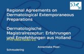 Regional Agreements on Dermatological Extemporaneous Preparations