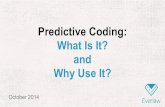 Predictive Coding: What Is It? and Why Use It?