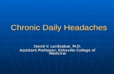 Chronic Daily Headaches David V. Lardizabal, M.D.
