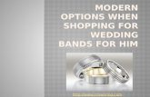 Modern options when shopping for wedding bands for him