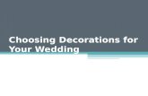 Choosing Decorations for Your Wedding