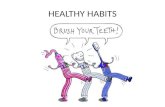 Healthy habits oral