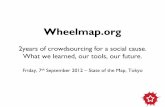 Wheelmap.org - 2years of crowdsourcing for a social cause. What we learned, our tools, our future.