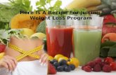 Juicing and Weight loss program
