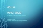 [YIDLUG] SOLID  the five basic principles of object-oriented programming and design.