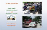 Street Networks: Traffic Safety, Travel Mode Choice and Emergency Services