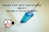 Needle stick injury BE aware......................