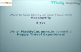 Save money for all your purchase on makemytrip using makemytrip coupon codes & discount vouchers