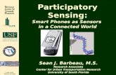 2011 Transportation Research Board - Participatory Sensing: Smart Phones as Sensors in a Connected World (P11-1654)