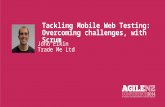 Jonathan Elkin - Tackling Mobile Web Testing: Overcoming Challenges, with Scrum