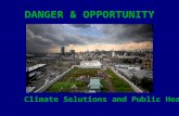 Danger and Opportunity:  Climate Solutions and Public Health  Boston Version