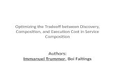 Optimizing the Tradeoff between Discovery, Composition, and Execution Cost in Service Composition