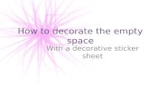 How to decorate the empty space