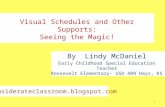 Visual Schedules and Other Supports in an Early Childhood Special Education Classroom:  Seeing the Magic!!