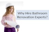 The Advantages of Hiring Bathroom Renovation Experts