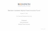 Bandon Isolated Alpha   Fixed Income (Presentation)
