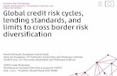 Global credit risk cycles, lending standards, and limits to cross border risk diversification. Bernd Schwaab, Siem Jan Koopman, André Lucas. July, 2 2014