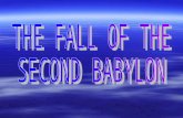 The fall of the second babylon