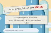 How Great Ideas Are Killed