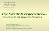 The Swedish experience the role of snus in the decrease of smoking