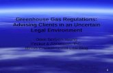 Greenhouse Gas Regulations: Advising Clients in an Uncertain Legal Environment