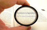 Forensic Linguistics:The Practical Applications