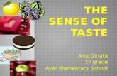 The sense of taste ana girnita