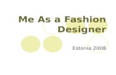Me As A Fashion Designer Estonia