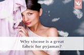 Why viscose is a great fabric for pyjamas?