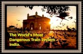 The world's most dangerous train system india