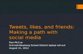 Tweets, likes, and friends: Making a path with social media
