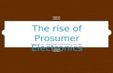 Ruth Kikin-Gil: The rise of Prosumer Electronics