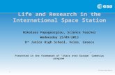 Life and research in International Space Station