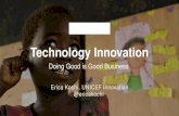 Doing Good Is Good Business -ARM Keynote Erica Kochi UNICEF Innovation