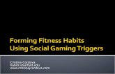 Forming Fitness Habits Using Social Gaming Triggers