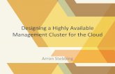 Designing a Highly Available Management Cluster for the Cloud