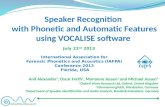 VOCALISE -  VOCALISE - (Voice Comparison and Analysis of the Likelihood of Speech Evidence) presentation at IAFPA 2013