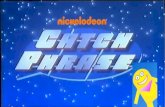 List of Catchphrase Puzzles on Nickelodeon's Catchphrase