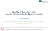 Quality of Experience for Inter-Destination Media Synchronization