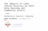 The Impacts of Land Tenure Security on Self-Help Housing and Community Assets. Case: Bandarharjo Squatter, Semarang