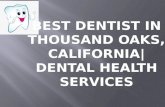 Best dentist in thousand oaks, california dental health services (805) 409 3104